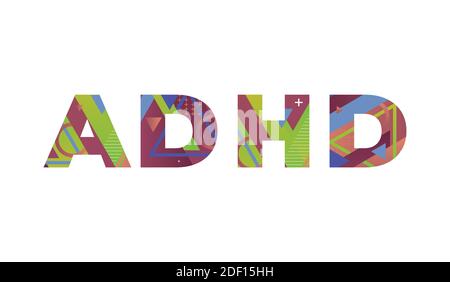The word ADHD concept written in colorful retro shapes and colors illustration. Stock Vector