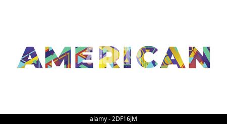 The word AMERICAN concept written in colorful retro shapes and colors illustration. Stock Vector