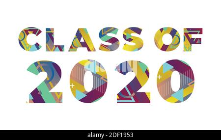 The words CLASS OF 2020 concept written in colorful retro shapes and colors illustration. Stock Vector