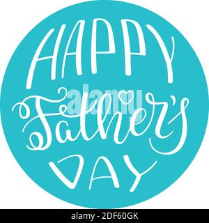 Hand lettering Happy Father's Day. Template for greeting card, poster, banner, print. Stock Vector