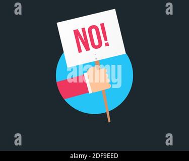 Fist and placard, Protest concept . Man hand with protest sign and red word NO . Protest template poster isolated Stock Vector