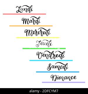 Lettering in French, days of the week - Monday, Tuesday, Wednesday, Thursday, Friday, Saturday, Sunday. Handwritten words for calendar, weekly plan or Stock Vector
