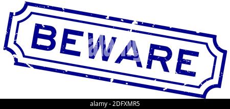 Grunge blue beware word rubber business seal stamp on white background Stock Vector