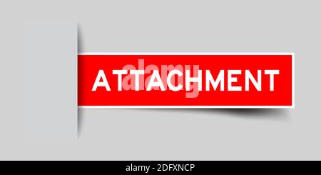 Inserted red color sticker label with word attachment on gray background Stock Vector