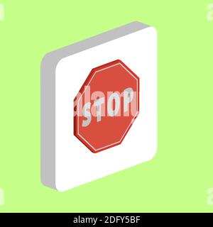 Stop sign Icon Simple vector icon. Illustration symbol design template for web mobile UI element. Perfect color isometric pictogram on 3d white square Stock Vector