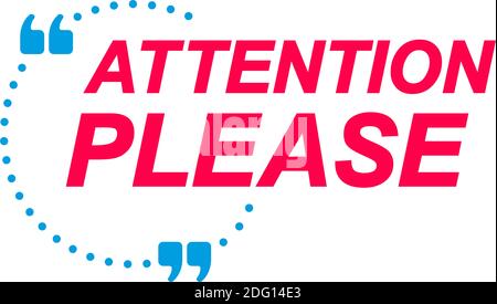 Attention Please labels. Speech bubbles and marketing sticker. Stock Vector