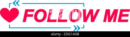 Follow Me labels. Speech bubbles with heart icon. Advertising and marketing sticker. Stock Vector