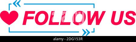 Follow Us labels. Speech bubbles with heart icon. Advertising and marketing sticker. Stock Vector