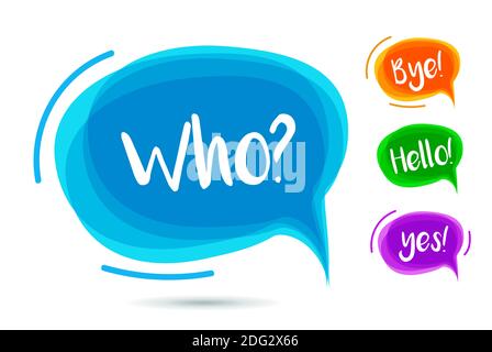 Bright color speech bubble, Who. Shaped banners, stickers, badges. Isolated on white background. Vector illustration doodle style. Stock Vector