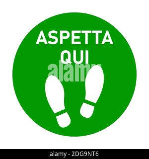 Aspetta Qui ("Wait Here" in Italian) or Stand Here Round Floor Marking Sticker Icon with Text and Shoeprints for Queue Line. Vector Image. Stock Vector