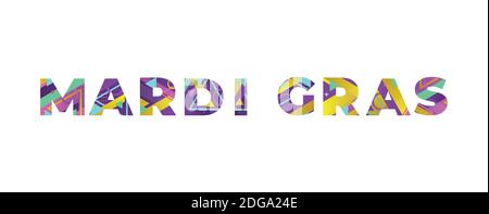 The words MARDI GRAS concept written in colorful retro shapes and colors illustration. Stock Vector