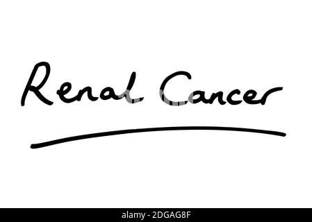 Renal Cancer handwritten on a white background. Stock Photo