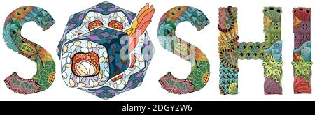 Hand-painted art design. Hand drawn illustration word SUSHI for t-shirt and other decoration Stock Vector