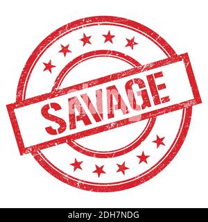 SAVAGE text written on red round vintage rubber stamp. Stock Photo