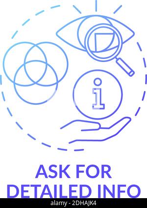 Asking for detailed info concept icon Stock Vector