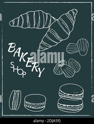 Hand drawn set of bakery shop poster with croissant, macaron, madeleine. Design sketch element for menu cafe, bistro, restaurant, bakery and packaging Stock Vector