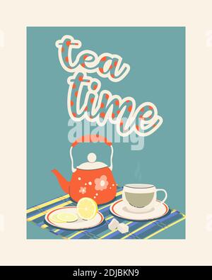 Vector color illustration with text Tea Time. Teapot with a cup and lemon on a saucer. Cute still life for postcard, menu, design. Stock Vector