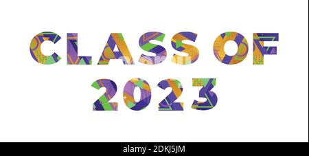 The words CLASS OF 2023 concept written in colorful retro shapes and colors illustration. Stock Vector