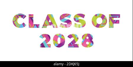 The words CLASS OF 2028 concept written in colorful retro shapes and colors illustration. Stock Vector