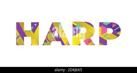 The word HARP concept written in colorful retro shapes and colors illustration. Stock Vector
