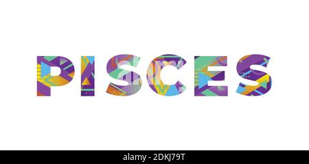 The word PISCES concept written in colorful retro shapes and colors illustration. Stock Vector