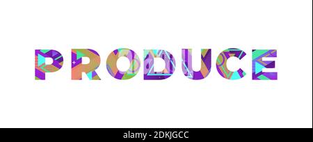 The word PRODUCE concept written in colorful retro shapes and colors illustration. Stock Photo