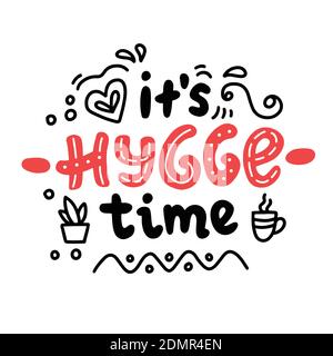 It's hygge time hand drawn lettering composition, vector illustration Stock Vector