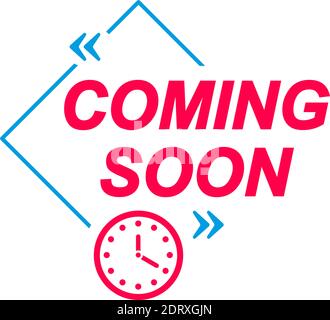 Coming Soon labels. Speech bubbles with clock icon. Advertising and marketing sticker. Stock Vector