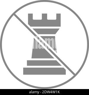 Forbidden sign with a rook chess gray icon. Board game, table entertainment symbol Stock Vector