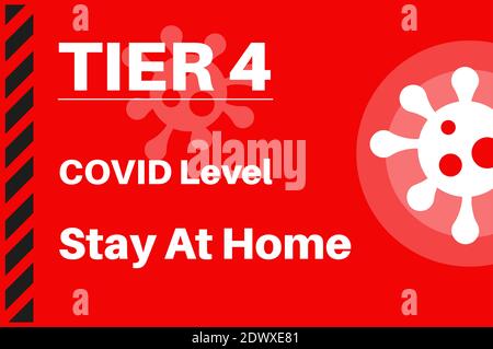 TIER 4 - COVID level Stay At Home - Illustration with virus logo on a red background. Stock Vector