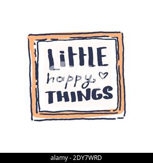 Quote picture in frame in cute cozy hugge cartoon style illustration Stock Vector