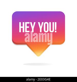 Hey You Notification Bubble. Social Media Pop Up Banner. Vector Illustration. Vector illustration Stock Vector