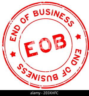 Grunge red EOB end of business word round rubber seal stamp on white background Stock Vector