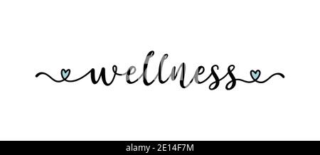 Hand sketched WELLNESS word as logo. Lettering for web ad banner, flyer, header, advertisement, poster, label,sticker,announcement Stock Vector