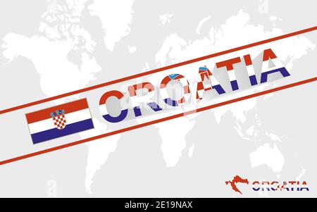 Croatia map flag and text illustration, on world map Stock Vector