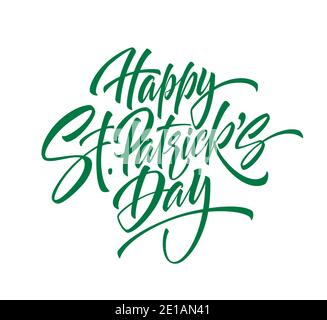 Green handwriting lettering Happy Saint Patricks Day isolated on white background. Vector illustration Stock Vector