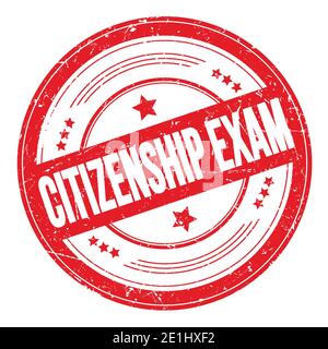 CITIZENSHIP EXAM text on red round grungy texture stamp. Stock Photo