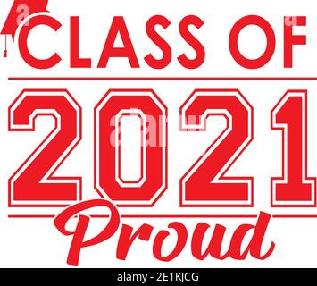 Congratulations Class of 2021 Graduation Red Graphic Stock Photo - Alamy