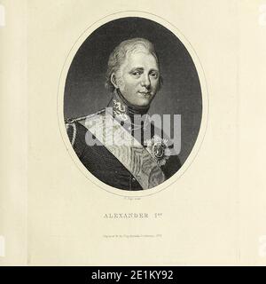 Alexander I (Aleksándr Pávlovich; 23 December 1777 – 1 December 1825) was the Emperor of Russia (Tsar) from 1801, the first King of Congress Poland from 1815, and the Grand Duke of Finland from 1809 to his death. He was the eldest son of Emperor Paul I and Sophie Dorothea of Württemberg. Copperplate engraving From the Encyclopaedia Londinensis or, Universal dictionary of arts, sciences, and literature; Volume XXII;  Edited by Wilkes, John. Published in London in 1827 Stock Photo