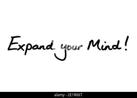 Expand your Mind! handwritten on a white background. Stock Photo