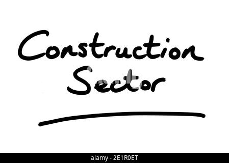 Construction Sector handwritten on a white background. Stock Photo