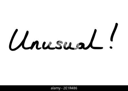 Unusual! handwritten on a white background. Stock Photo