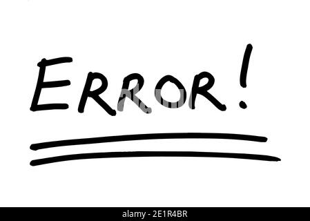 The word ERROR! handwritten on a white background. Stock Photo