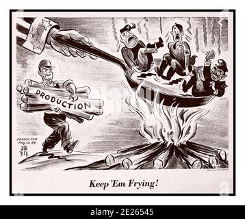 1940’s AXIS LEADERS CARTOON WW2 USA Propaganda cartoon caricature poster 'Keep 'Em Frying' with Benito Mussolini Adolf Hitler and Hideki Tojo being roasted by USA America in full time war work  production World War II Second World War Stock Photo