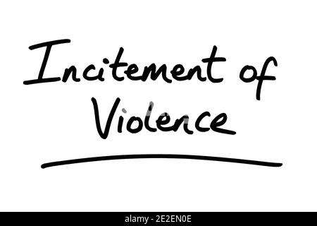 Incitement of the Violence, handwritten on a white background. Stock Photo
