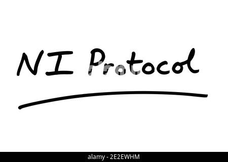 NI Protocol handwritten on a white background. Stock Photo