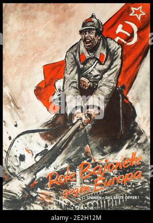 Red bayonets against Europe. Spain - the first victim. German anti-сommunist poster. Time of Spanish Civil War, 1936-1939 Stock Photo