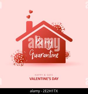 Valentines day 2021. Be my quarantine. Coronavirus and holidays. Social media sticker of self-isolation. Distancing measures to prevent virus spread. Stock Vector