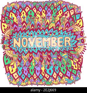 November - colorful illustration with month s name. Bright zendoodle mandala with months of the year. Year monthly calendar design art. Zentangle styl Stock Vector