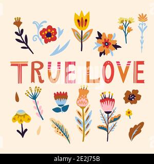 True love. Hand drawn vector illustration. Lettering with romantic doodle floral elements. Stock Vector